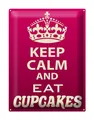 Blechschild Spruch 30x40 cm Keep Calm and eat Cupcakes Deko Schild tin sign