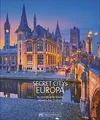 Reiseziele Secret Citys Europa: 70 charmante Städte abse... | Buch | Zustand gut