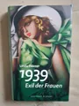 Unda Hörner: 1939 - Exil der Frauen (Gebundene Ausgabe, 9783869152684)