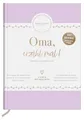 Oma, erzähl mal! Elma van Vliet: Weil du besonders bist: Weil du besonders bist | Erinnerungsbuch für deine Oma | Ein persönliches Geschenk zum ... (Erzähl mal!-Reihe von Elma van Vliet)