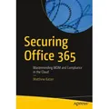 Securing Office 365 von Matthew Katzer / APress / Taschenbuch
