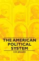 D.W., Brogan The American Political System (Taschenbuch)