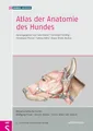 Atlas der Anatomie des Hundes: herausgegeben von Sven Reese, Christoph Mülling, Christiane Pfarrer, Sabine Kölle, Klaus-Dieter Budras