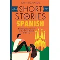 Short Stories in Spanish for Beginners Read for pleasure at your level, expand your vocabulary and learn Spanish the fun way!