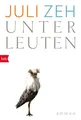 Unterleuten: Roman Zeh, Juli:
