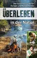 Überleben in der Natur: Der Survival-Guide für Europa un... | Buch | Zustand gut