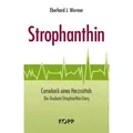 Strophanthin Comeback eines Herzmittels. Die Ouabain-Strophanthin-Story