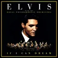 If I Can Dream: Elvis Presley With the Royal Philh