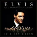 If I Can Dream: Elvis Presley with the Royal Philh | Elvis Presley | Englisch