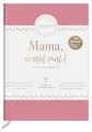 Mama, erzähl mal! | Elma van Vliet: Weil du besonders bist | Das Original. Ein persönliches Geschenk für die Mutter zum Muttertag, Geburtstag oder einfach so (Erzähl mal!-Reihe von Elma van Vliet)