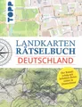 Landkarten Rätselbuch Deutschland