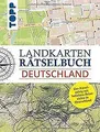 Landkarten Rätselbuch - Deutschland: Mehr Rätsel, m... | Buch | Zustand sehr gut