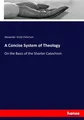 A Concise System of Theology Alexander Smith Paterson