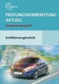 Prüfungsvorbereitung aktuell Kraftfahrzeugtechnik Teil 1... | Buch | Zustand gut