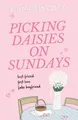 Picking Daisies on Sundays ~ Liana Cincotti ~  9781398728561