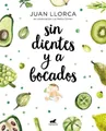 Juan Llorca Sin dientes y a bocados / Toothless and By (Taschenbuch) (US IMPORT)
