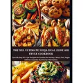 Bookmundo Direct The XXL Ultimate Ninja Dual Zone Air Fryer Cookbook (Deutsch, Eva Leckerfeld, 2024) (57176215)