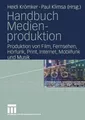 Handbuch Medienproduktion | Paul Klimsa (u. a.) | Taschenbuch | 597 S. | Deutsch