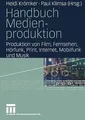 Handbuch Medienproduktion: Produktion von Film, Fer... | Buch | Zustand sehr gut