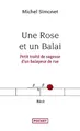 Une Rose et un Balai: Petit traité de sagesse d'un balayeur de rue