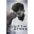 Wie die Luft zum Atmen