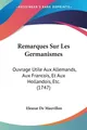 Eleazar De Mauvillon | Remarques Sur Les Germanismes | Taschenbuch | Englisch