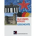 Buchners Kolleg Geschichte - Ausgabe Rheinland Pfalz. Lehrbuch von Dieter Brückner/ Bernhard Brunner/ Bert Freyberger/ Christoph Hamann/ Klaus Dieter