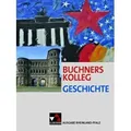 Buchners Kolleg Geschichte - Ausgabe Rheinland Pfalz. Lehrbuch