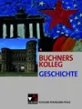 Buchners Kolleg Geschichte - Ausgabe Rheinland Pfalz. Lehrbuch Unterrichtswer...