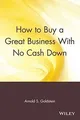 How to Buy a Great Business with No Cash Down von Arnold... | Buch | Zustand gut