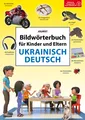 Igor Jourist ~ Bildwörterbuch für Kinder und Eltern Ukrainisch ... 9783898947596