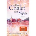 Das Chalet am See: Roman | SPIEGEL-Bestseller-Autorin