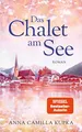 Das Chalet am See: Roman | SPIEGEL-Bestseller-Autorin ~ Anna ... 9783985955336