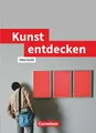 Kunst Entdecken: Schulbuch (Kunst entdecken, Oberstufe - Westliche Bundesländer)