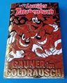 LTB 511 GAUNER IM GOLDRAUSCH  Zustand:UNGELESEN 1A absolut TOP