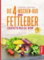 Ratgeber Die 4-Wochen-Kur gegen Fettleber Leberfasten nach Dr. Worm Nicolai Worm, Melanie Teutsch