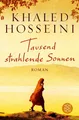 Tausend strahlende Sonnen ~ Khaled Hosseini ~  9783596030934