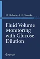 Fluid Volume Monitoring with Glucose Dilution H. Ishihara