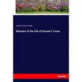 Hansebooks Memoirs of the Life of Samuel E. Foote (Deutsch, John Parsons Foote, 2017) (55965680)