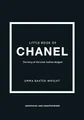 Little Book of Chanel: New Edition (Little Books of Fashion, Band 3)