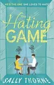 The Hating Game: the TikTok sensation! The perfect ... | Buch | Zustand sehr gut
