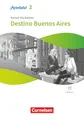 ¡Apúntate! - Spanisch als 2. Fremdsprache - Ausgabe 2024 - Band 2: Destino Buenos Aires - Lektüre - Mit Hörbuch und Arbeitsblättern