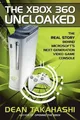 Dean Takahashi The Xbox 360 Uncloaked: The Real Story Behind Micro (Taschenbuch)