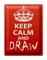 Blechschild Spruch 30x40 cm Keep Calm and draw Geschenk  Deko Schild tin sign