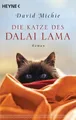 Die Katze des Dalai Lama Roman. - Band 1 der Romanreihe