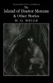 H.G. Wells The Island of Doctor Moreau and Other Stories (Taschenbuch)