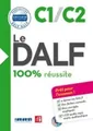 Le DALF C1-C2 : 100 % réussite  | Buch | Zustand sehr gut