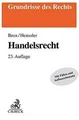 Handelsrecht: mit Grundzügen des Wertpapierrechts: ... | Buch | Zustand sehr gut