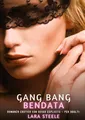 Gang Bang Bendata Lara Steele