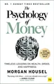 Morgan Housel / The Psychology of Money: Timeless Lessons on Wealth, Greed,  ...